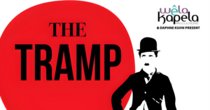 Daniel Anderson Brings The Tramp Back to Johannesburg by Popular Demand