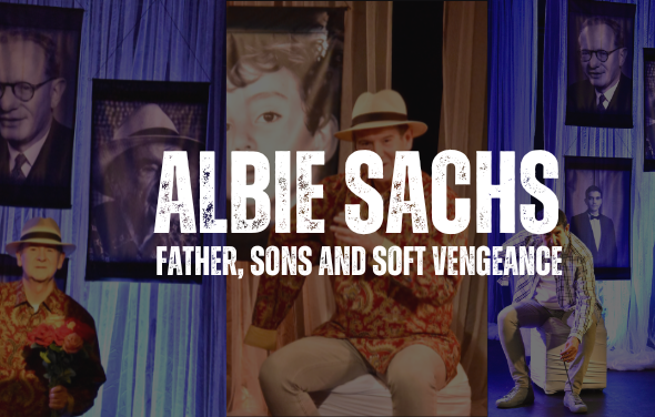 Review Albie Sachs, a Story of Justice, Memory and Humanity, on Stage at Theatre on The Square - The Something Guy