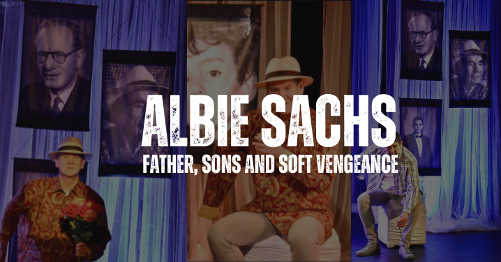 Review Albie Sachs, a Story of Justice, Memory and Humanity, on Stage at Theatre on The Square - The Something Guy