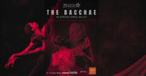 The Bacchae An African Choral Ballet Brings 80 Voices, Live Orchestra and World-Class Dance to Johannesburg