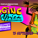 Lions, Legends and Little Heroes Imagine Africa Comes to Peoples Theatre